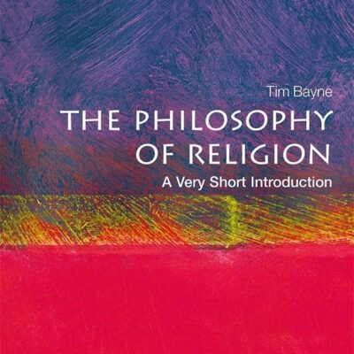 Philosophy of Religion: A Very Short Introduction (Very Short Introductions)