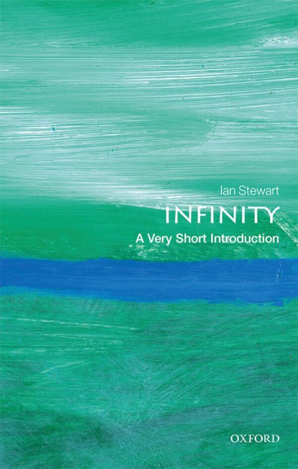 INFINITY: A VERY SHORT INTRODUCTION (Very Short Introductions)