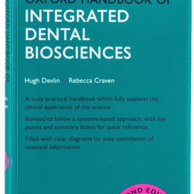 OXFORD HANDBOOK OF INTEGRATED DENTAL BIOSCIENCES