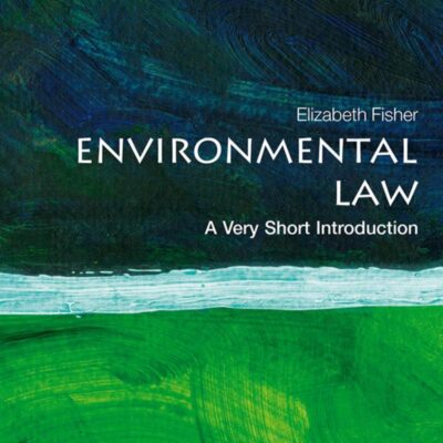 ENVIRONMENTAL LAW: A VERY SHORT INTRODUCTION VSI PAPER