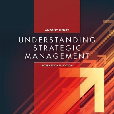 Understanding Strategic Management International Edition-2018