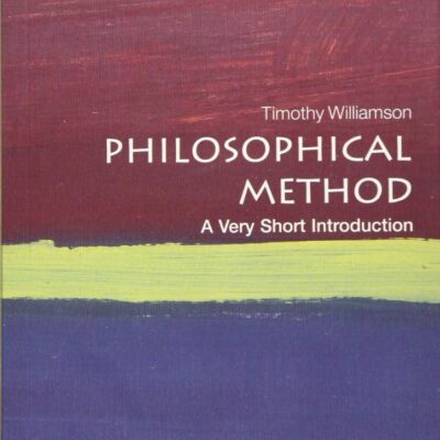 Philosophical Method: A Very Short Introduction