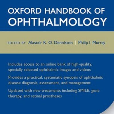 OXFORD HANDBOOK OF OPHTHALMOLOGY 4E XE P