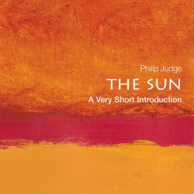 The Sun: A Very Short Introduction