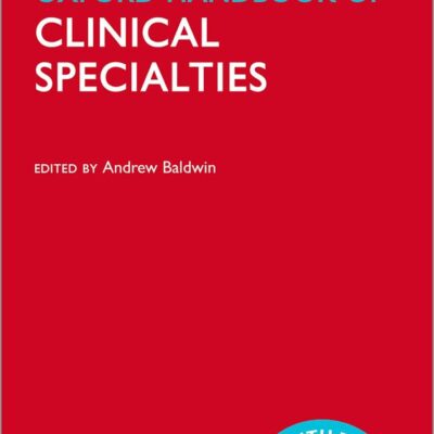 Oxford Handbook of Clinical Specialties (Oxford Medical Handbooks)
