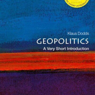 Geopolitics: A Very Short Introduction