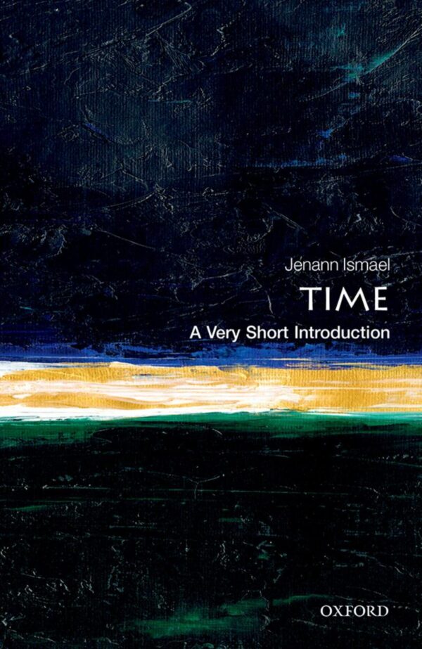 Time: A Very Short Introduction (Very Sh