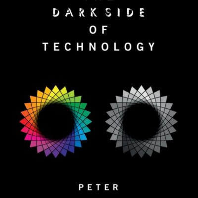 The Dark Side Of Technology P