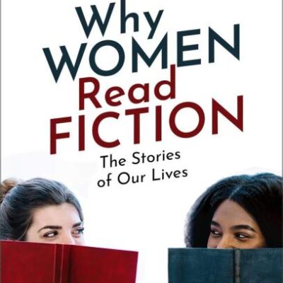 Why Women Read Fiction