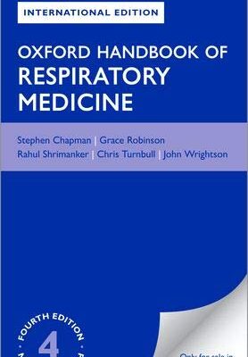 OXFORD HANDBOOK OF RESPIRATORY MEDICINE XE, 4E