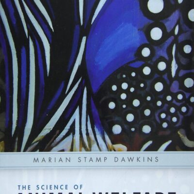 THE SCIENCE OF ANIMAL WELFARE: Understanding What Animals Want