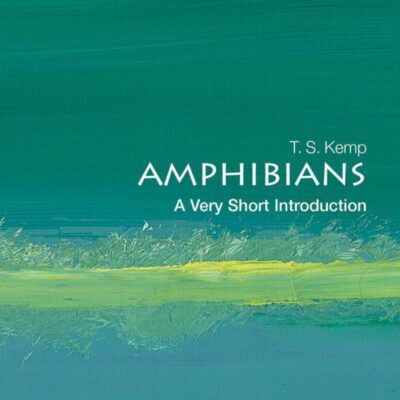 Amphibians: A Very Short Introduction: Conduct and Hegemony in Europe Before 1300