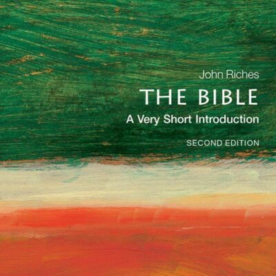 THE BIBLE: A VERY SHORT INTRODUCTION