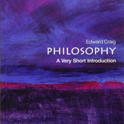 Philosophy: A Very Short Introduction (Very Short Introductions)