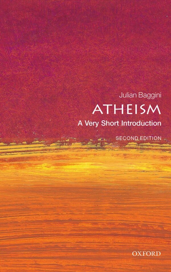 Atheism: A Very Short Introduction: A Cultural and Medical History