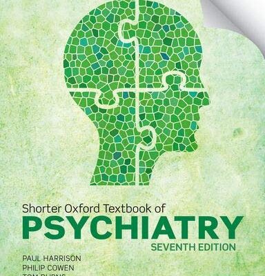 SHORTER OXFORD TEXTBOOK OF PSYCHIATRY 7E EPZI P