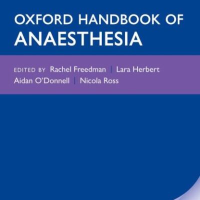 OXFORD HANDBOOK OF ANAESTHESIA 5E XE
