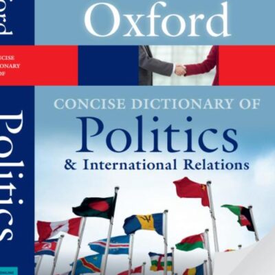 The Concise Oxford Dictionary of Politics and International Relations