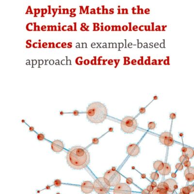 Applying Maths in the Chemical and Biomolecular Sciences: An example-based approach
