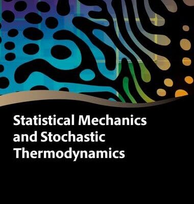 Statistical Mechanics And Stochastic Thermodynamics
