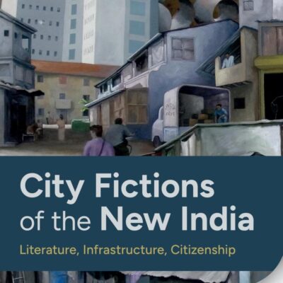 CITY FICTIONS OF THE NEW INDIA EPZI