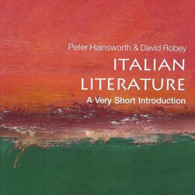 ITALIAN LITERATURE: A VERY SHORT INTRODUCTION