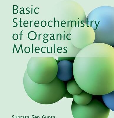 Basic Stereochemistry of Organic Molecules