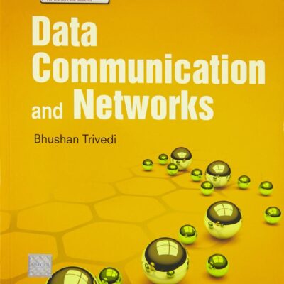 DATA COMMUNICATIONS AND NETWORKS