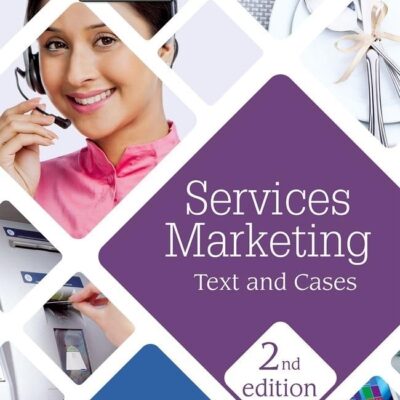 Services Marketing: Text And Cases 2E