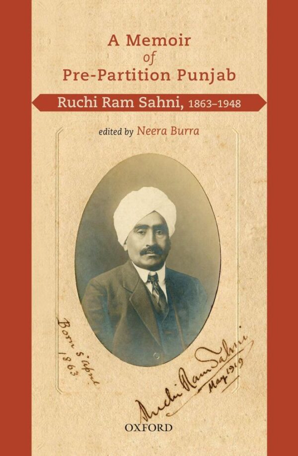 MEMOIR OF PRE-PARTITION PUNJAB: RUCHI RAM SAHNI, 1863–1948