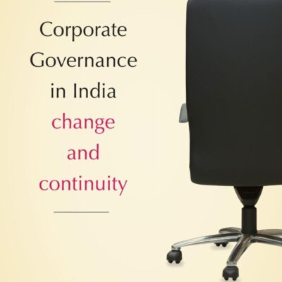 Corporate Governance In India: Change And Continuity