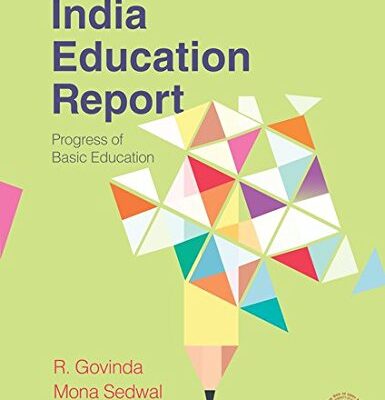 INDIA EDUCATION REPORT P-PD: Progress of Basic Education