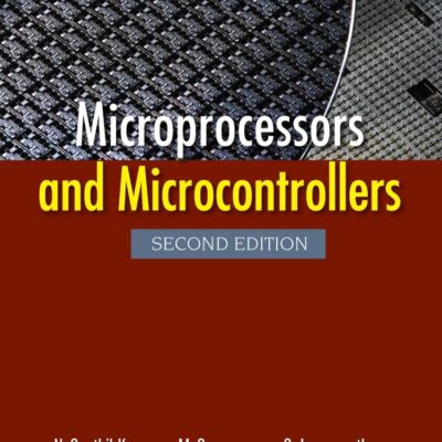 MICROPROCESSORS AND MICROCONTROLLERS, 2ED