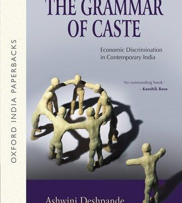 The GRAMMAR OF CASTE OIP: Economic Discrimination in Contemporary India