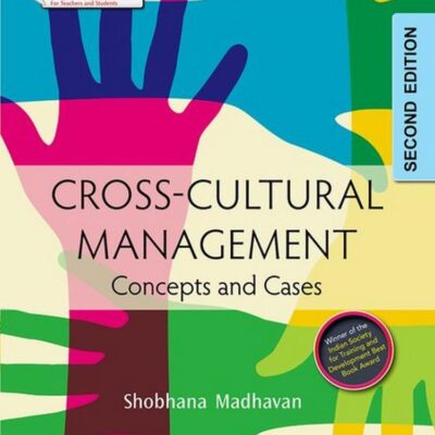 CROSS CULTURAL MANAGEMENT : CONCEPTS AND CASES, 2ND EDN