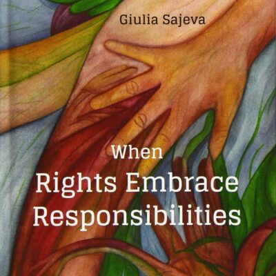 WHEN RIGHTS EMBRACE RESPONSIBILITIES C