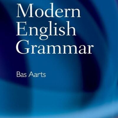 Oxford Modern English Grammar