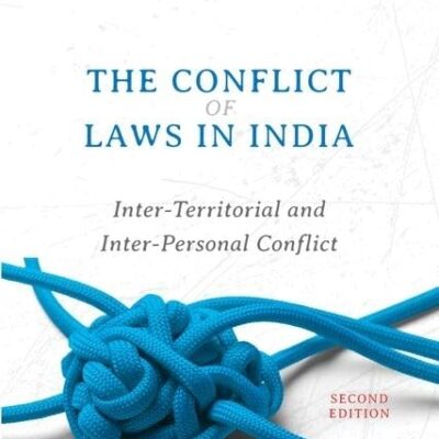 THE CONFLICT OF LAWS IN INDIA 2E C