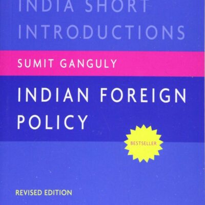 INDIAN FOREIGN POLICY (REVISED) OISI P