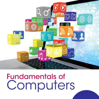 FUNDAMENTALS OF COMPUTERS 2ND EDITION