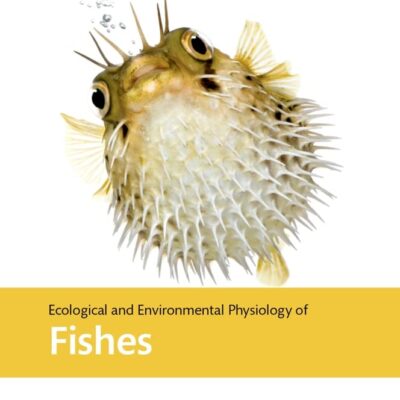 ECOLOGICAL AND ENVIRONMENTAL PHYSIOLOGY OF FISH