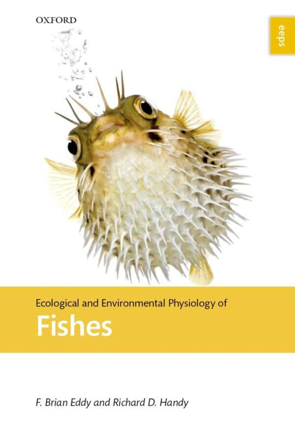 ECOLOGICAL AND ENVIRONMENTAL PHYSIOLOGY OF FISH