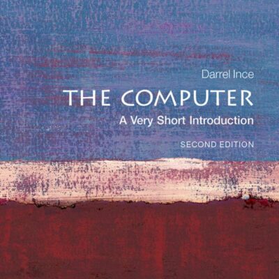 THE COMPUTER: A VERY SHORT INTRODUCTION
