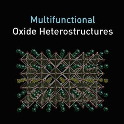 MULTIFUNCTIONAL OXIDE HETEROSTRUCTURES