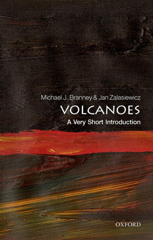 VOLCANOES: A VERY SHORT INTRODUCTION (VERY SHORT INTRODUCTIONS)