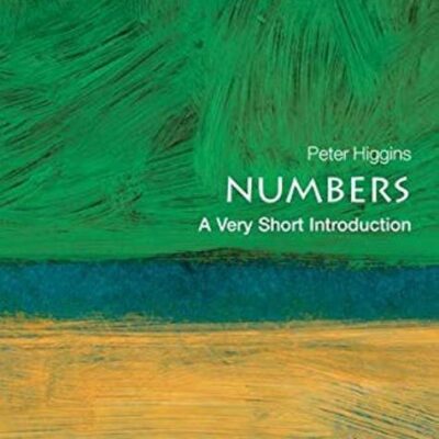 NUMBERS: A VERY SHORT INTRODUCTION