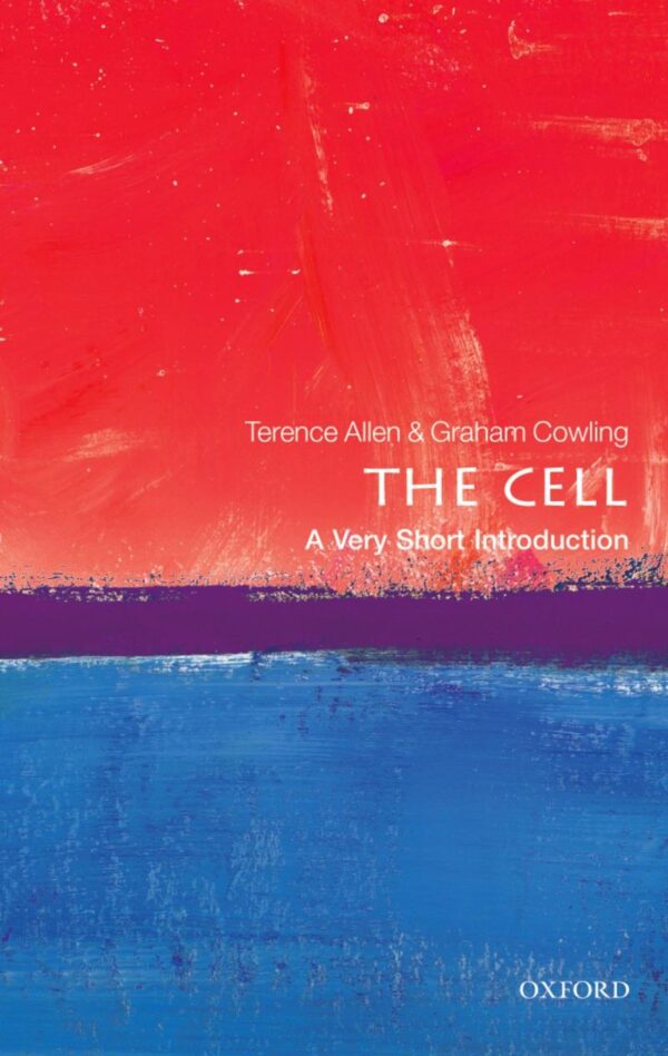 CELL: A VERY SHORT INTRODUCTION,