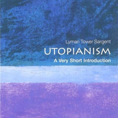 UTOPIANISM VSI: PB: A Very Short Introduction (Very Short Introductions)