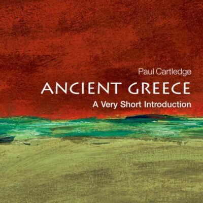 ANCIENT GREECE VSI: A Very Short Introduction (Very Short Introductions)