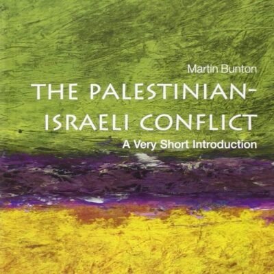 The Palestinian-Israeli Conflict: A Very Short Introduction